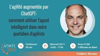 Lagilité augmentée par ChatGPTcomment utiliser lagent intelligent dans notre quotidien dagiliste [upl. by Ecnatsnok]