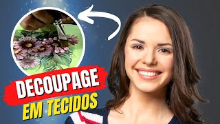 TUTORIAL de Decoupage em TECIDOS com relevo [upl. by Aisela]