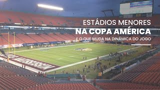 COPA AMÃ‰RICA impacto dos CAMPOS MENORES no JOGO das SELEÃ‡Ã•ES e a expectativa de MAIS GOLS [upl. by Norrv364]