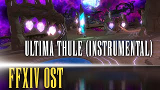 Ultima Thule Theme 2 quotClose in the Distance Instrumentalquot  FFXIV OST [upl. by Chancey270]