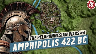 Battle of Amphipolis 422 BC  Peloponnesian War 4K History DOCUMENTARY [upl. by Yanej]