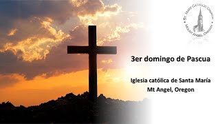 3er domingo de Pascua  Misas dominicales 14 de abril de 2024 a las 1230 pm [upl. by Kiryt]