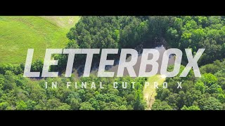 How to Quickly Letterbox in Final Cut Pro X [upl. by Aikrehs]