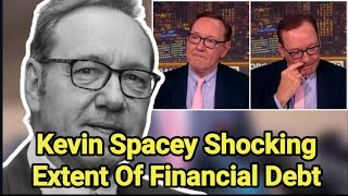 Kevin Spacey Shocking Extent Of Financial Debt  Piers Morgan  House of Cards [upl. by Launcelot]