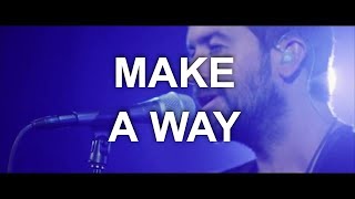 Make a Way Live  Desperation Band  Official [upl. by Ahtebbat74]