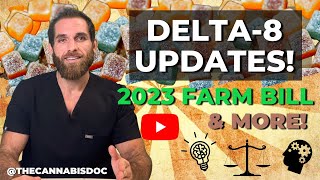 Delta 8 Gummies ILLEGAL Now 2023 Farm Bill amp Updates [upl. by Oivlis]