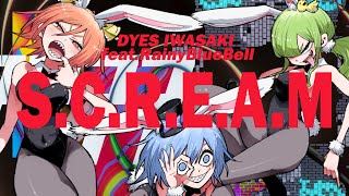 MV DYES IWASAKI  SCREAM featRainyBlueBell [upl. by Otha]