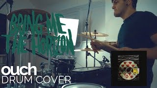 ouch  Bring Me The Horizon  Drum Cover [upl. by Fulbright532]