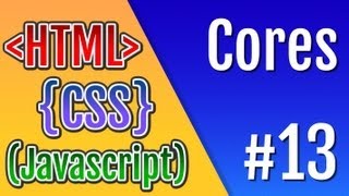 Curso HTML CSS e Javascript  Aula 13  Cores O que é RGB e Hexadecimal [upl. by Nnhoj]