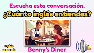 Educa tu oído y escucha una conversación en inglés  Bennys Diner Inglés necesario [upl. by Eiroc920]