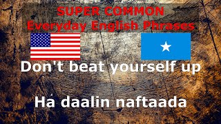 Super Common Everyday English Phrases  English Somali [upl. by Soelch205]