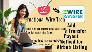 Add Wire Transfer Payout Method for Airbnb Listing [upl. by Hussar]