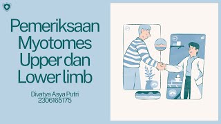 Pemeriksaan Myotome Upper dan Lower Limb  Divatya Asya  Fisioterapi UI 2023 [upl. by Mathews]