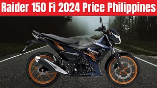 Raider 150 Fi 2024 Price Philippines 2025 [upl. by Mastat841]