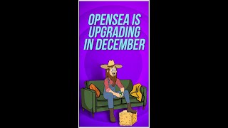 Crypto News Opensea is upgrading in December [upl. by Glenn]