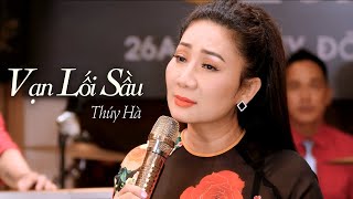 Vạn Lối Sầu  Thúy Hà  Đường bây giờ đường vắng không anh [upl. by Nilorac]