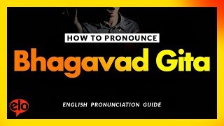 How To Pronounce Bhagavad Gita  Pronunciation Guide [upl. by Sivahc185]