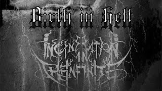 Incineration in the Infinite  Birth in Hell  The Blood of Satan Full EP [upl. by Leidba]