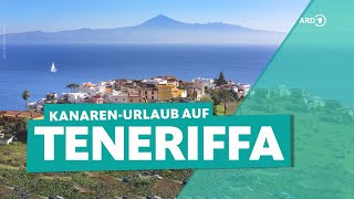 Teneriffa – naturnah und nachhaltig  ARD Reisen [upl. by Noryt]