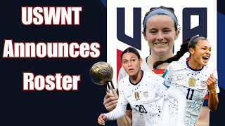 USWNT Olympic Roster Reaction with André Carlisle [upl. by Yesdnik]