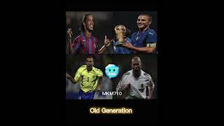 New vs old vs my Generation 😦😦footballshorts football edit thedougoutfootballchannel [upl. by Rauch426]