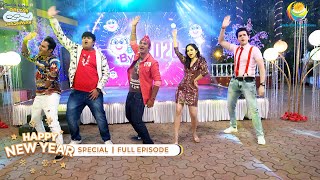 NEW YEAR SPECIAL I FULL EPISODE 3070  Taarak Mehta Ka Ooltah Chashmah  NEW Episodes  तारक मेहता [upl. by April]