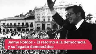 Jaime Roldós el retorno a la democracia y su legado democrático [upl. by Kciwdahc]