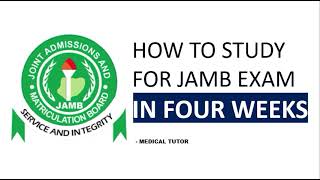 HOW TO PREPARE FOR JAMB 2022 IN 4 WEEKS  VERY IMPORTANT [upl. by Bennett894]