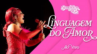 Gloria Groove  Linguagem do Amor Ao Vivo [upl. by Aramo]