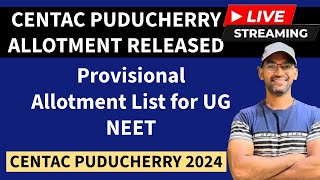 CENTAC PUDUCHERRY ROUND 1 Provisional Allotment list for UG NEET 2024 live [upl. by Spense]