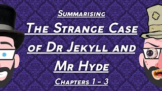 Summarising Dr Jekyll and Mr Hyde Chapters 13 [upl. by Danialah110]