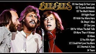 Bee Gees  The Best of All Time  Greatest Hits Classic 70s 80s 90s The Originals [upl. by Granger]