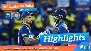 1st ODI Highlights  Sri Lanka vs India 2021 [upl. by Haorbed212]