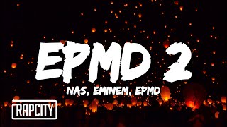 Nas  EPMD 2 ft Eminem amp EPMD Lyrics [upl. by Cele]