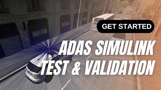 Get Started with SCANeR ADAS Simulink test and validation [upl. by Saum]