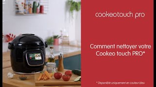 MOULINEX  Cookeo Touch Pro  comment nettoyer votre Cookeo Touch Pro [upl. by Mond]