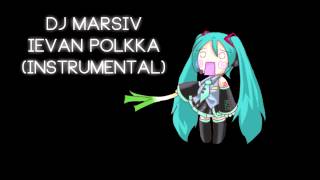 DJ Marsiv  Ievan Polkka Instrumental [upl. by Sissel361]