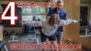 4 Deceleration Exercises to Increase Velocity [upl. by Abbey]