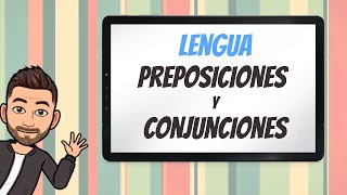 Preposiciones y conjunciones  Educación Primaria [upl. by Kane]