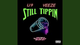 Still Tippin [upl. by Wendel469]