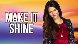 Victorious  Make it Shine Lyric Video HD [upl. by Enohpesrep414]