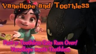 Vanellope and Toothless Part 7 Toothless Gets Run Over⁄Vanellope Meets Toothless [upl. by Vassell47]