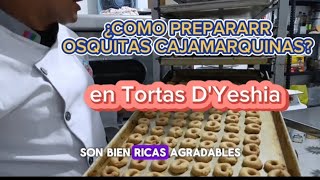 ¿COMO PREPARAR ROSQUITAS CAJAMARQUINAS 😋💯👌🥰 Tortas DYeshia 🎂🎊 [upl. by Annadal]