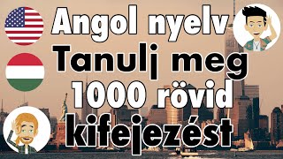 Angol  Tanulj meg 1000 rövid kifejezést [upl. by Zeugirdor713]