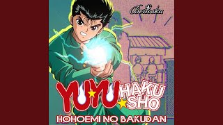 Hohoemi No Bakudan Yu Yu Hakusho Opening [upl. by Aremahs]