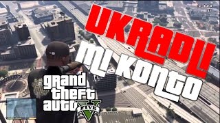 Jak UKRADLI mi konto w GTA V [upl. by Brick83]