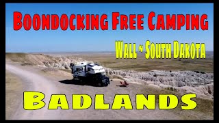 Truck Camper Boondocking  Free camping in Badlands at Wall SD [upl. by Eidas]