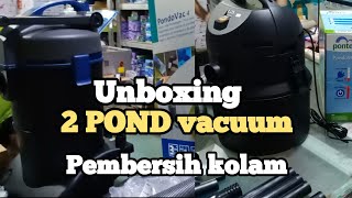 Unboxing 2 POND vacuum pontec pondoMaticOase pondovac 4pembersih kolam [upl. by Prader]