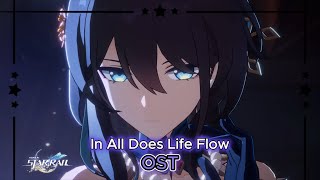 In All Does Life Flow — Ruan Mei Trailer OST  Honkai Star Rail [upl. by Eivi]