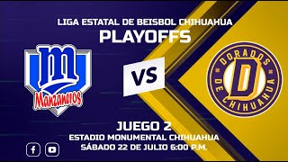 Dorados de Chihuahua vs Manzaneros de Cuauhtémoc  Juego 2  Playoffs [upl. by Aramoy]